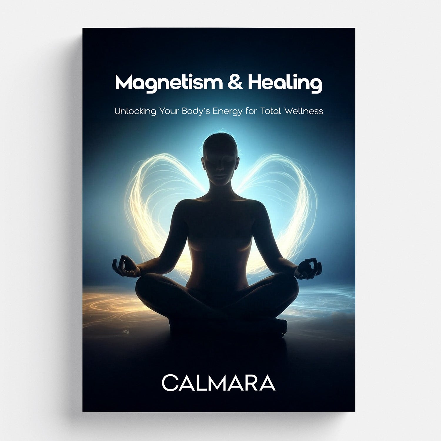 E Book: Magnetism & Healing Calmara